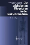 Cover: Die wichtigsten Diagnosen in der Nuklearmedizin - Springer
