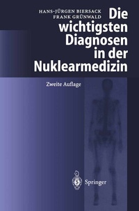 Abbildung von: Die wichtigsten Diagnosen in der Nuklearmedizin - Springer
