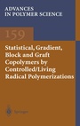 Cover: Statistical, Gradient, Block and Graft Copolymers by Controlled/Living Radical Polymerizations - Springer