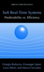 Cover: Soft Real-Time Systems: Predictability vs. Efficiency - Springer
