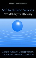 Cover: Soft Real-Time Systems: Predictability vs. Efficiency - Springer