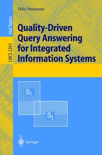 Enlarge image Cover: Quality-Driven Query Answering for Integrated Information Systems - Springer