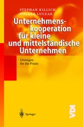 Cover: Unternehmenskooperation f&uuml;r kleine und mittelst&auml;ndische Unternehmen - Springer