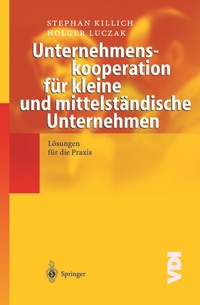 Abbildung von: Unternehmenskooperation für kleine und mittelständische Unternehmen - Springer