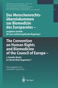 Cover: Das Menschenrechts&uuml;bereinkommen zur Biomedizin des Europarates - taugliches Vorbild f&uuml;r eine weltweit geltende Regelung? - Springer