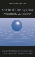 Cover: Soft Real-Time Systems: Predictability vs. Efficiency - Springer