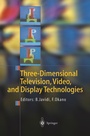 Cover: Three-Dimensional Television, Video, and Display Technologies - Springer