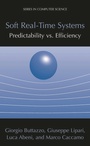 Cover: Soft Real-Time Systems: Predictability vs. Efficiency - Springer