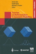 Cover: Tutorials on Multiresolution in Geometric Modelling - Springer
