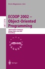 Cover: ECOOP 2002 - Object-Oriented Programming - Springer