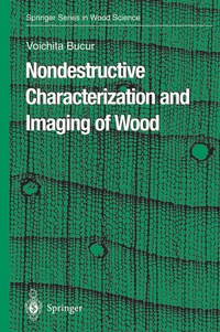 Enlarge image Cover: Nondestructive Characterization and Imaging of Wood - Springer