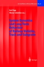 Cover: System Dynamics and Long-Term Behaviour of Railway Vehicles, Track and Subgrade - Springer
