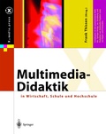 Cover: Multimedia-Didaktik in Wirtschaft, Schule und Hochschule - Springer
