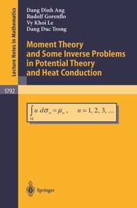Enlarge image Cover: Moment Theory and Some Inverse Problems in Potential Theory and Heat Conduction - Springer