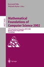 Cover: Mathematical Foundations of Computer Science 2002 - Springer