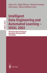 Enlarge image Cover: Intelligent Data Engineering and Automated Learning - IDEAL 2002 - Springer
