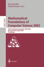 Cover: Mathematical Foundations of Computer Science 2002 - Springer