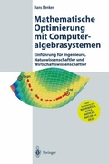 Cover: Mathematische Optimierung mit Computeralgebrasystemen - Springer