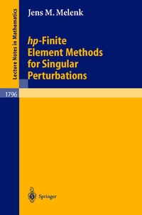 Enlarge image Cover: hp-Finite Element Methods for Singular Perturbations - Springer