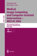Cover: Medical Image Computing and Computer-Assisted Intervention - MICCAI 2002 - Springer