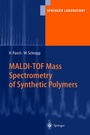 Cover: MALDI-TOF Mass Spectrometry of Synthetic Polymers - Springer