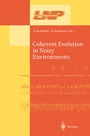 Cover: Coherent Evolution in Noisy Environments - Springer
