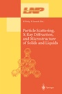 Cover: Particle Scattering, X-Ray Diffraction, and Microstructure of Solids and Liquids - Springer