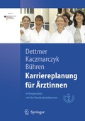 Cover: Karriereplanung f&uuml;r &Auml;rztinnen - Springer