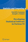 Cover: Developing Statistical Software in Fortran 95 - Springer