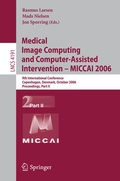 Cover: Medical Image Computing and Computer-Assisted Intervention - MICCAI 2006 - Springer