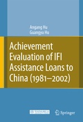 Cover: Achievement Evaluation of IFI Assistance Loans to China (1981-2002) - Springer