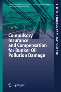 Enlarge image Cover: Compulsory Insurance and Compensation for Bunker Oil Pollution Damage - Springer