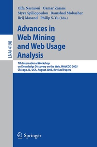 Enlarge image Cover: Advances in Web Mining and Web Usage Analysis - Springer