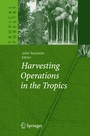Cover: Harvesting Operations in the Tropics - Springer