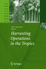 Cover: Harvesting Operations in the Tropics - Springer