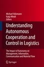 Cover: Understanding Autonomous Cooperation and Control in Logistics - Springer