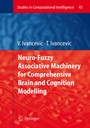 Cover: Neuro-Fuzzy Associative Machinery for Comprehensive Brain and Cognition Modelling - Springer