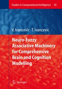 Enlarge image Cover: Neuro-Fuzzy Associative Machinery for Comprehensive Brain and Cognition Modelling - Springer