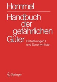 Abbildung von: Handbuch der gefährlichen Güter. Erläuterungen I und Synonymliste - Springer