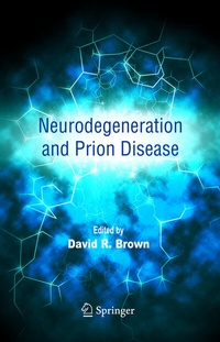 Abbildung von: Neurodegeneration and Prion Disease - Springer