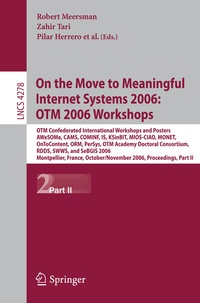 Abbildung von: On the Move to Meaningful Internet Systems 2006: OTM 2006 Workshops - Springer