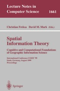 Cover: Spatial Information Theory. Cognitive and Computational Foundations of Geographic Information Science - Springer