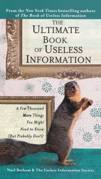 Enlarge image Cover: The Ultimate Book of Useless Information - Perigee Books,U.S.