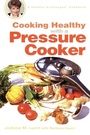 Cover: Cooking Healthy with a Pressure Cooker - Tarcherperigee