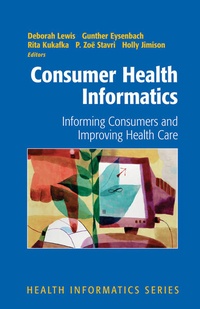Enlarge image Cover: Consumer Health Informatics - Springer