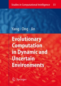 Enlarge image Cover: Evolutionary Computation in Dynamic and Uncertain Environments - Springer