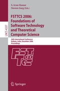 Cover: FSTTCS 2006: Foundations of Software Technology and Theoretical Computer Science - Springer