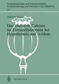 Bild: Das ionisierte Calcium im Extrazellularraum bei Hypothermie und Azidose - Springer
