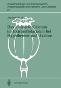 Bild: Das ionisierte Calcium im Extrazellularraum bei Hypothermie und Azidose - Springer