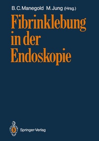 Abbildung von: Fibrinklebung in der Endoskopie - Springer